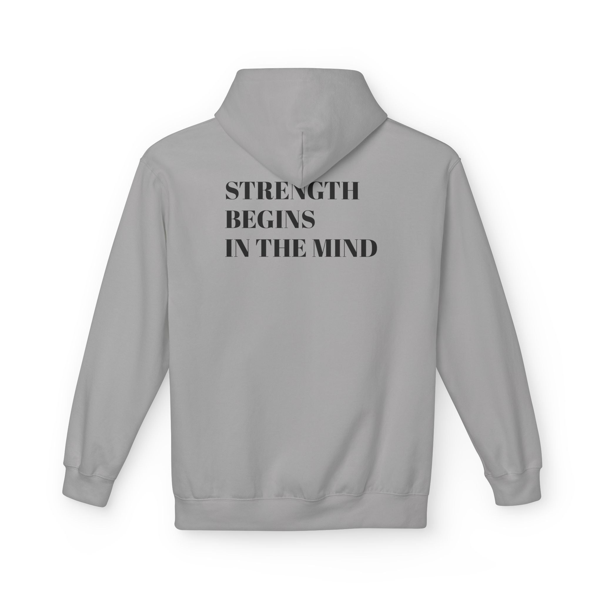 Hoodie — 'Strength Begins in the Mind' Minimalist Motivational Pullover