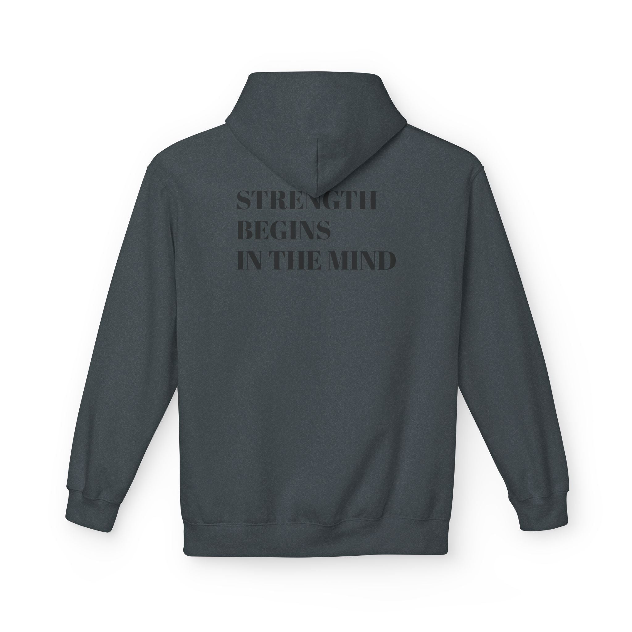 Hoodie — 'Strength Begins in the Mind' Minimalist Motivational Pullover