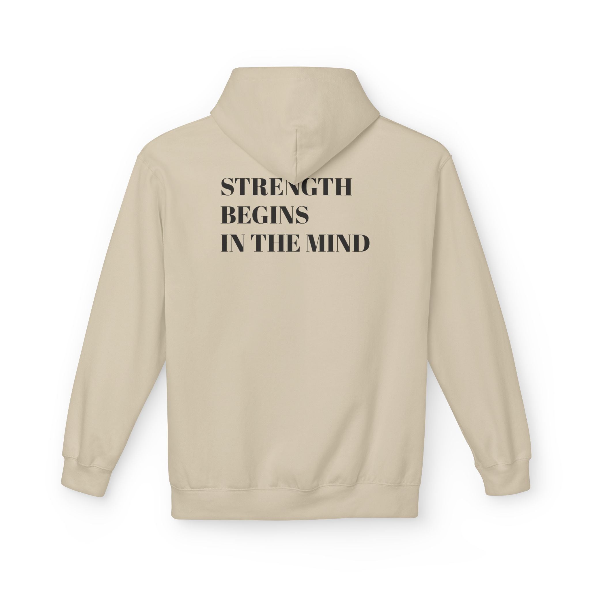 Hoodie — 'Strength Begins in the Mind' Minimalist Motivational Pullover